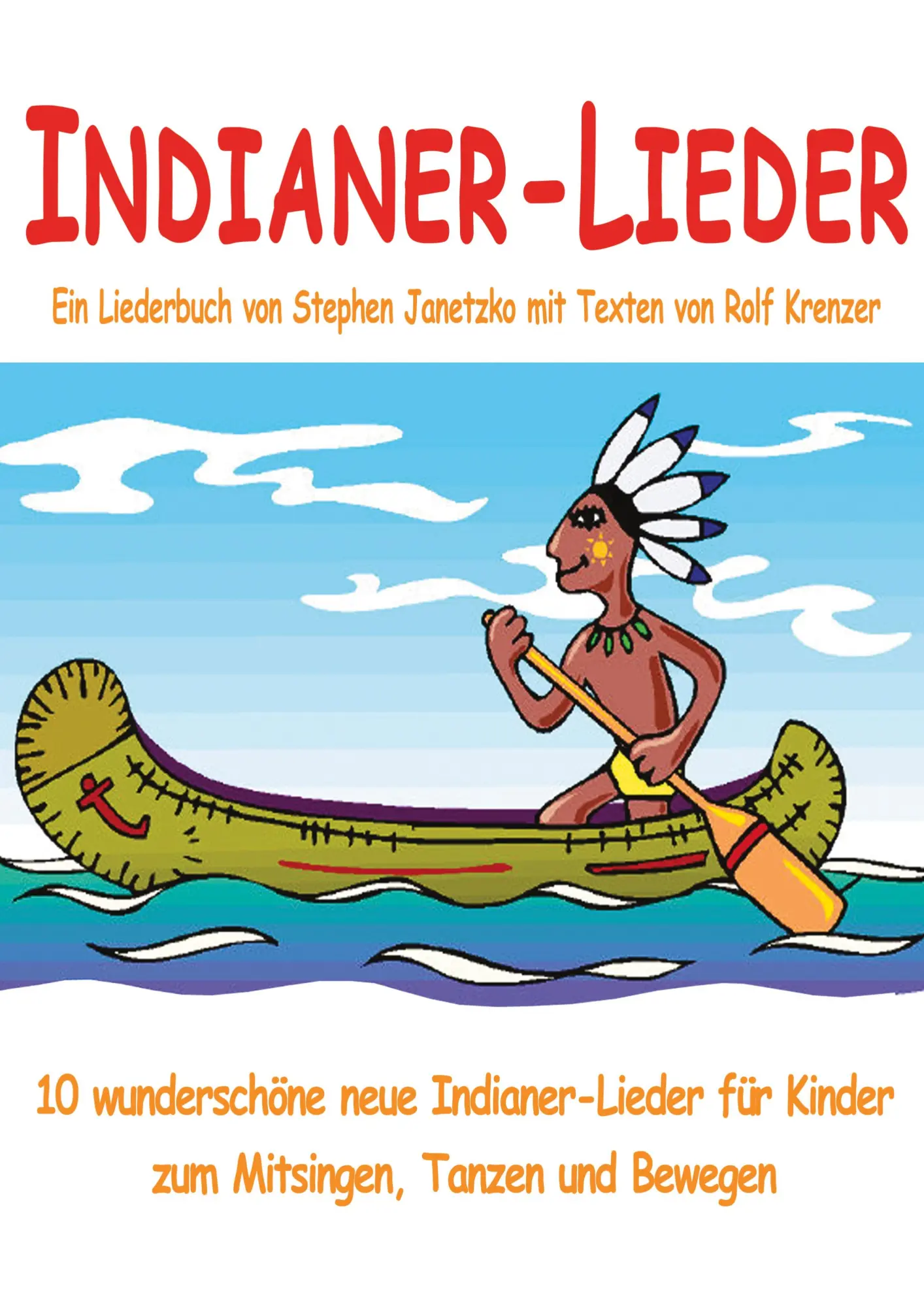 Cover: 9783957222619 | Indianer-Lieder für Kinder - 10 wunderschöne neue Indianer-Lieder...
