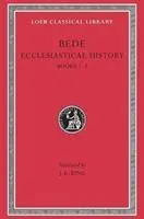 Cover: 9780674992719 | Ecclesiastical History, Volume I | Books 1-3 | Bede | Buch | Gebunden
