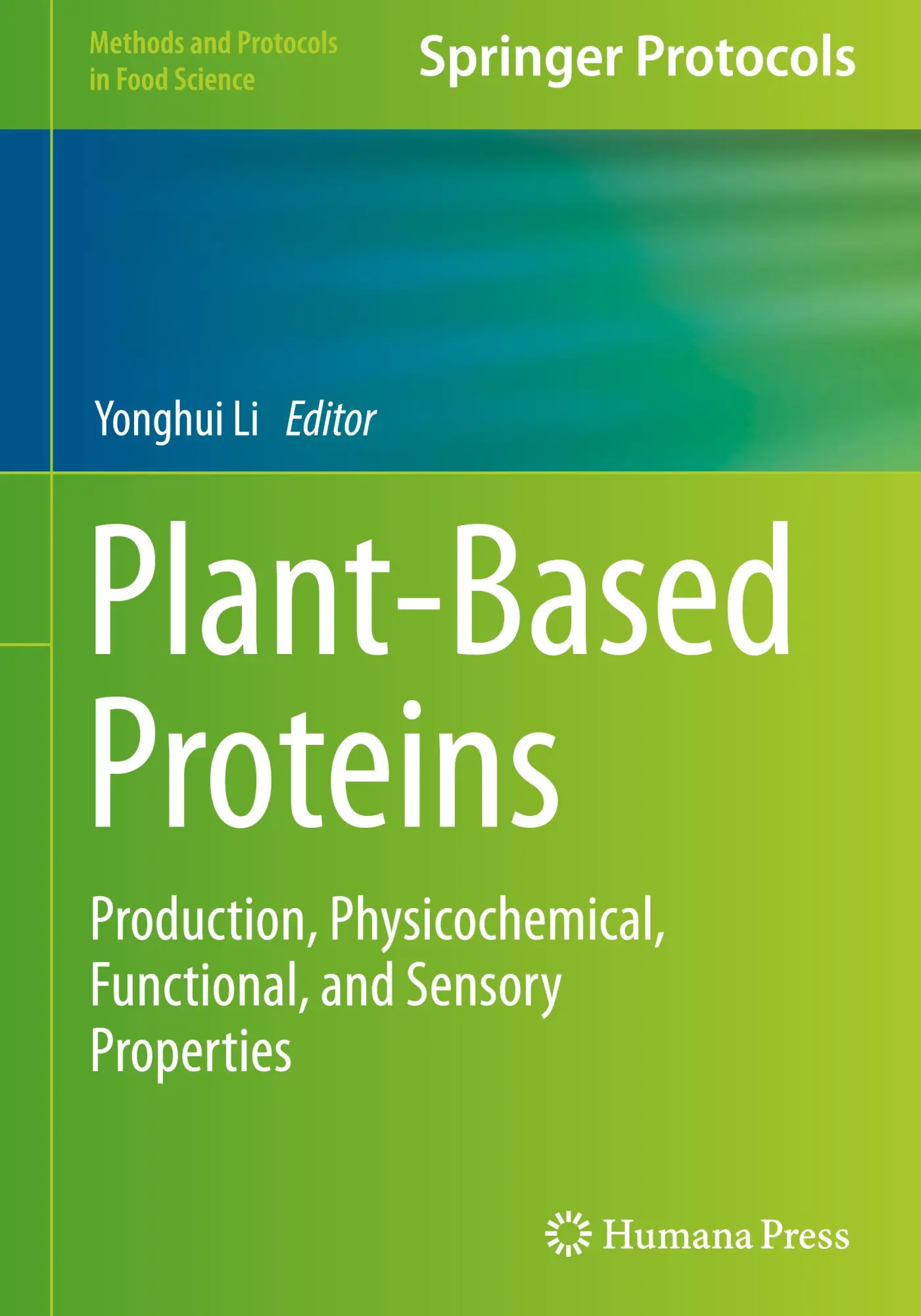 Cover: 9781071642719 | Plant-Based Proteins | Yonghui Li | Buch | xv | Englisch | 2024
