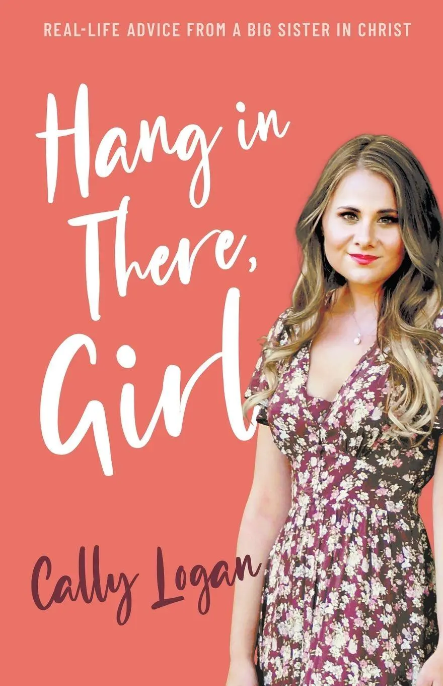 Cover: 9781610362719 | Hang In There, Girl | Real Life Advice from a Big Sister in Christ