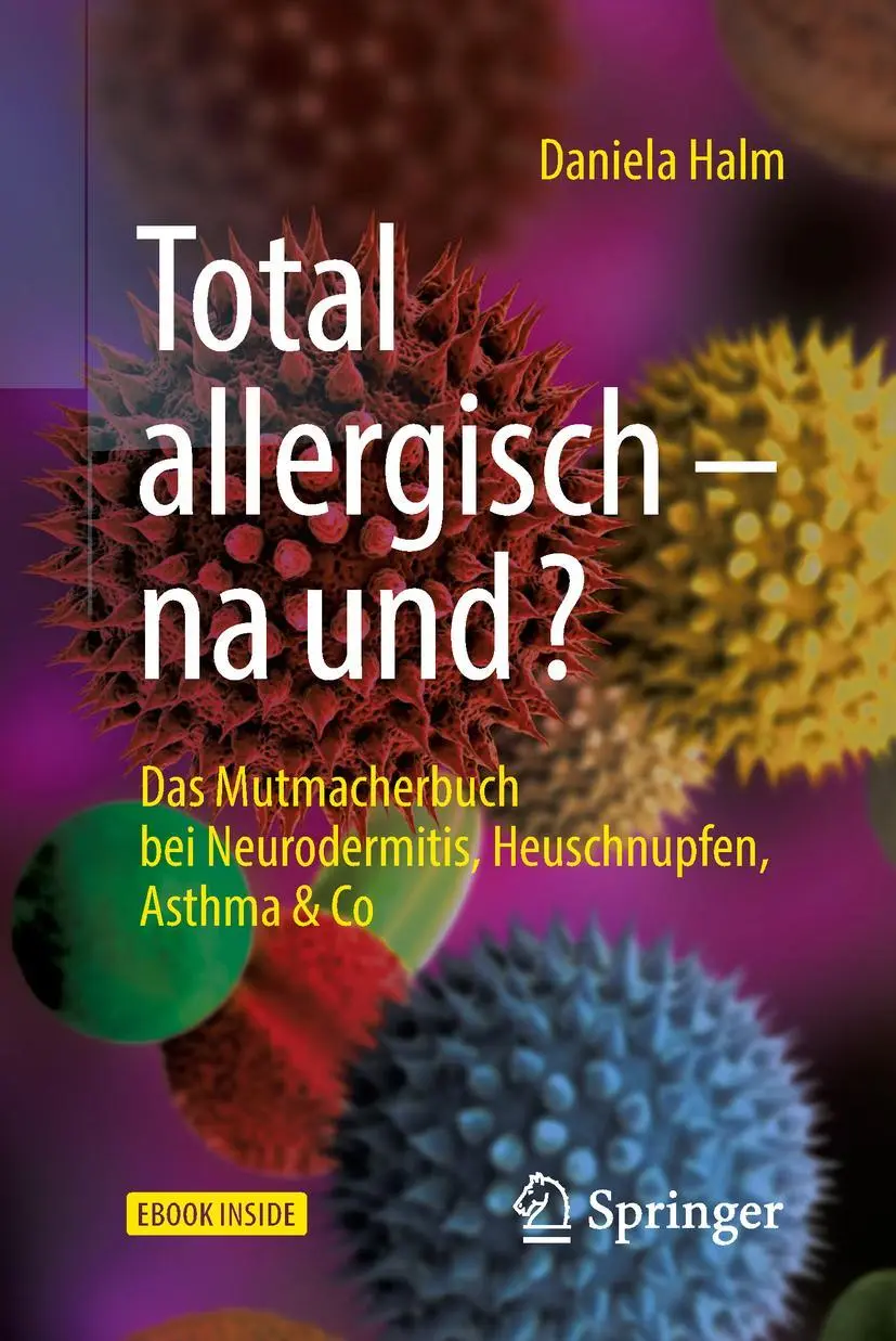 Cover: 9783662572719 | Total allergisch - na und? | Daniela Halm | Taschenbuch | Book + eBook
