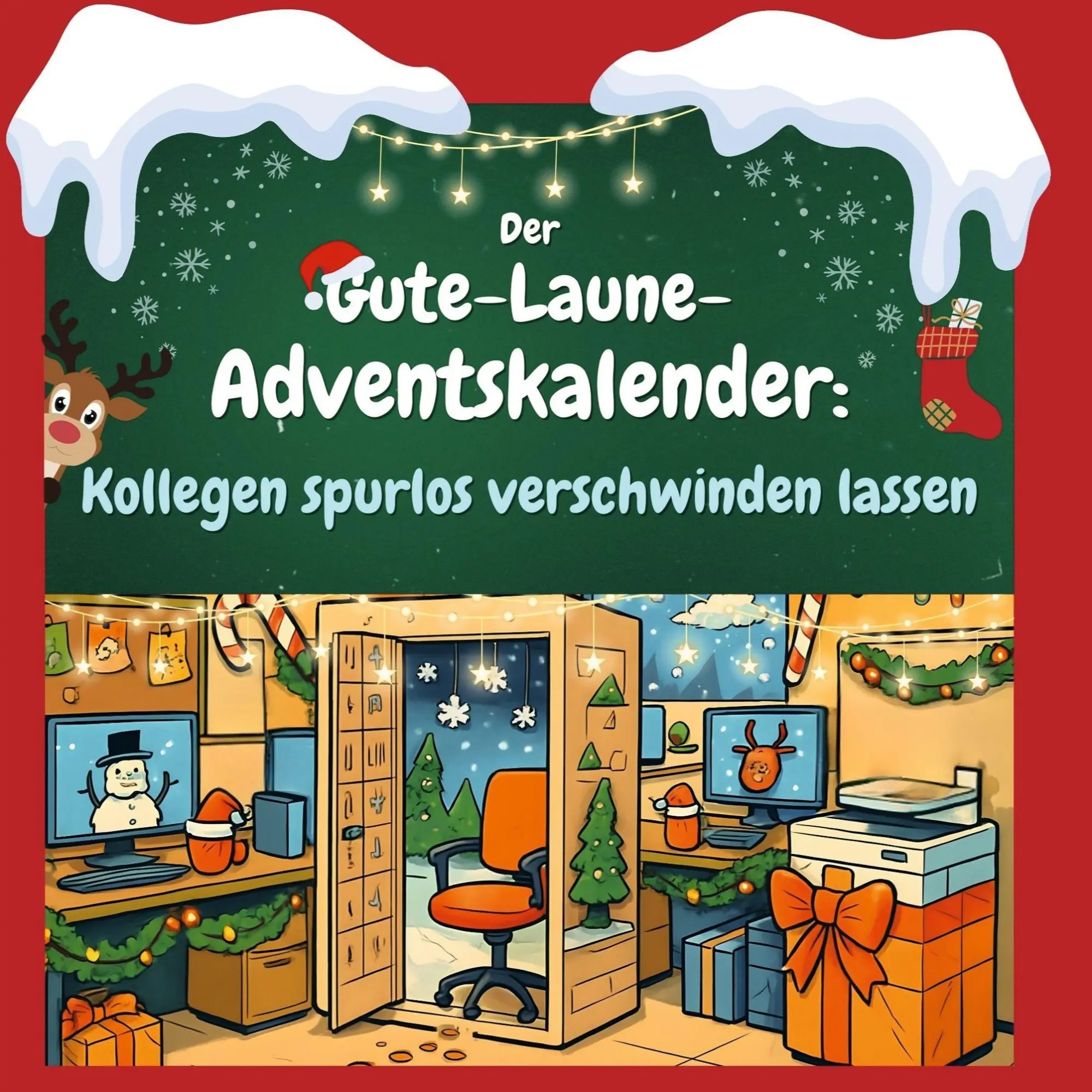 Cover: 9783695312719 | Der Gute-Laune-Adventskalender: Kollegen spurlos verschwinden lassen