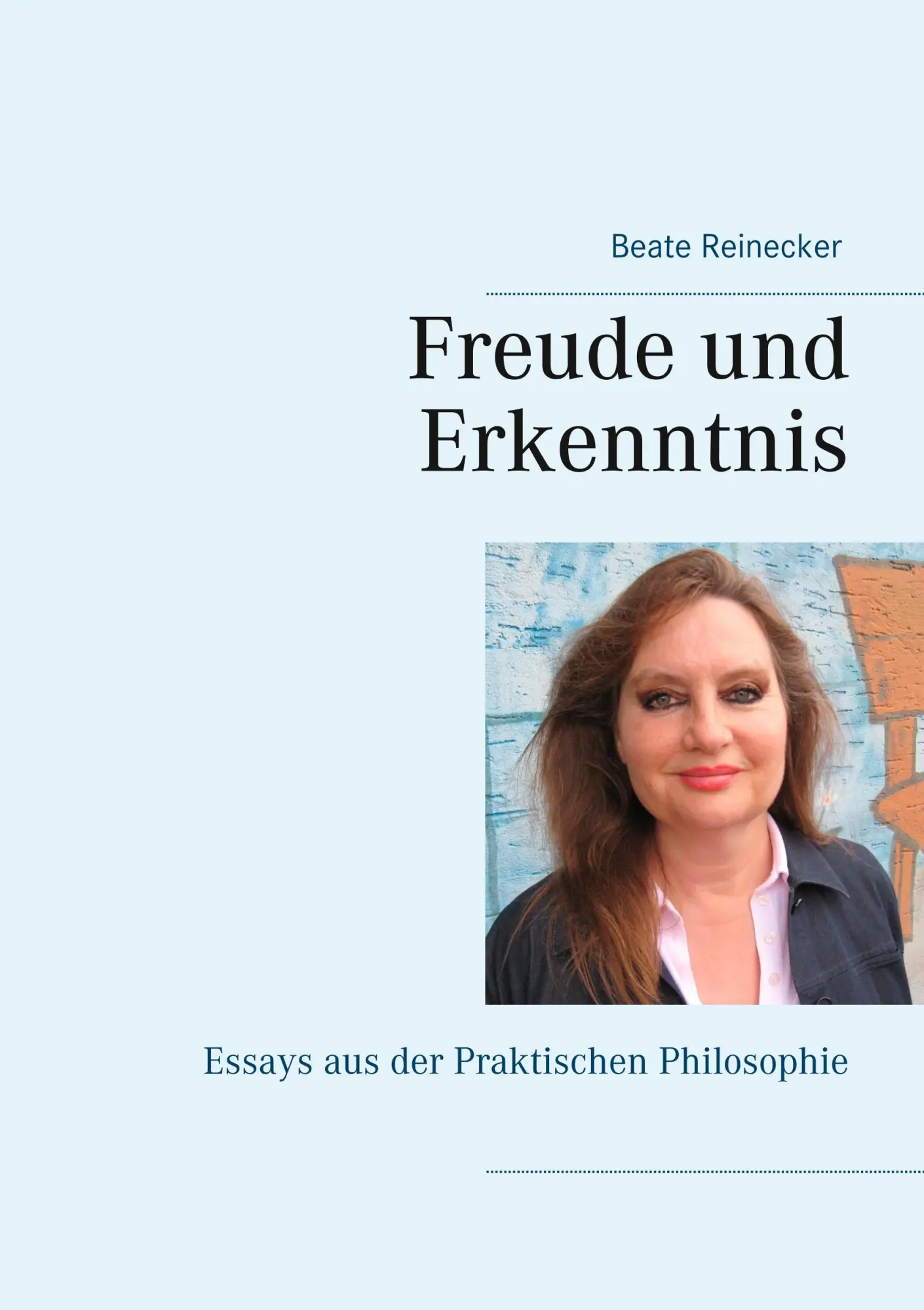 Cover: 9783746032719 | Freude und Erkenntnis | Essays aus der Praktischen Philosophie | Buch
