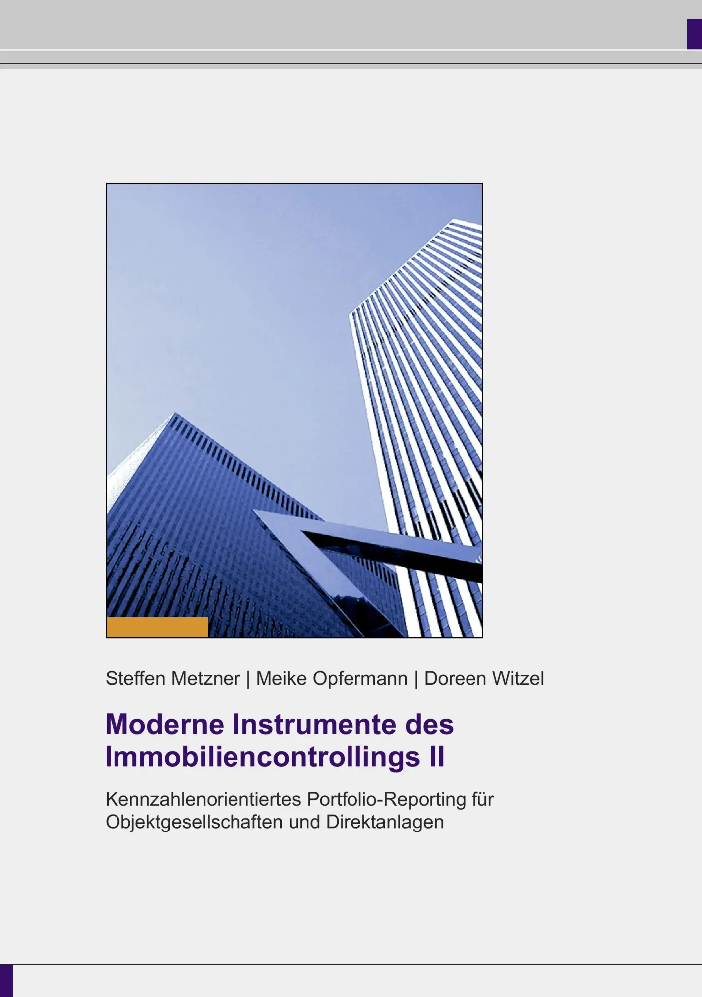 Cover: 9783837042719 | Moderne Instrumente des Immobiliencontrollings II | Metzner (u. a.)