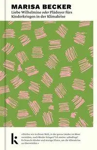 Cover: 9783910372719 | Liebe Wilhelmine oder Plädoyer fürs Kinderkriegen in der Klimakrise
