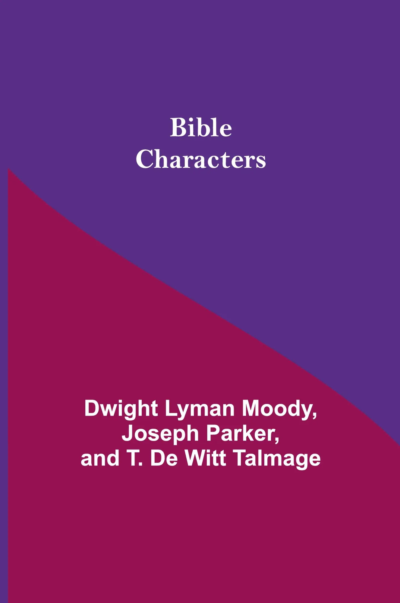 Cover: 9789354842719 | Bible Characters | Dwight Lyman Moody (u. a.) | Taschenbuch | Englisch