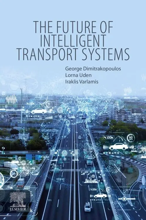 Cover: 9780128182819 | The Future of Intelligent Transport Systems | Dimitrakopoulos (u. a.)