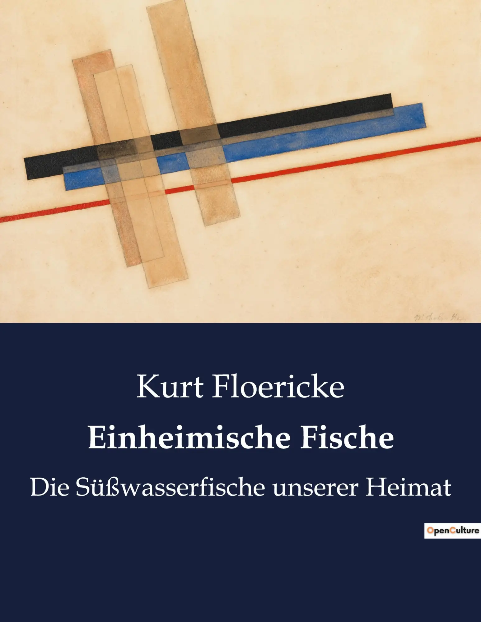Cover: 9782385082819 | Einheimische Fische | Die Süßwasserfische unserer Heimat | Floericke