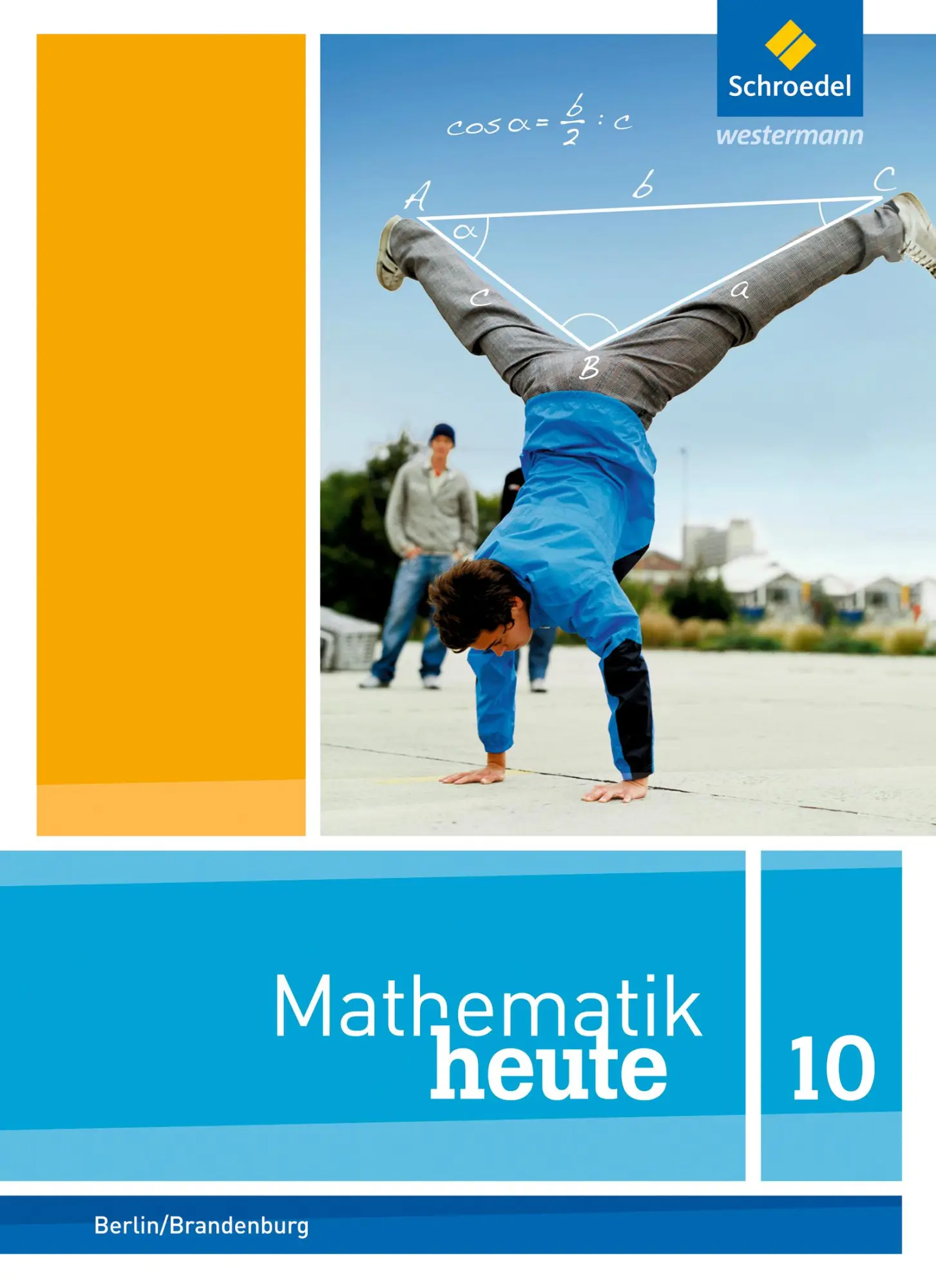 Cover: 9783507812819 | Mathematik heute 10. Schulbuch. Berlin und Brandenburg | Buch | 252 S.