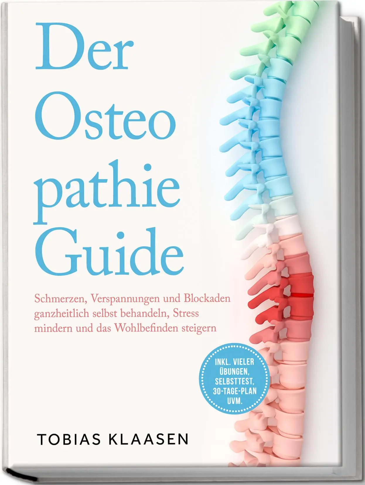 Cover: 9783757602819 | Der Osteopathie Guide: Schmerzen, Verspannungen und Blockaden...