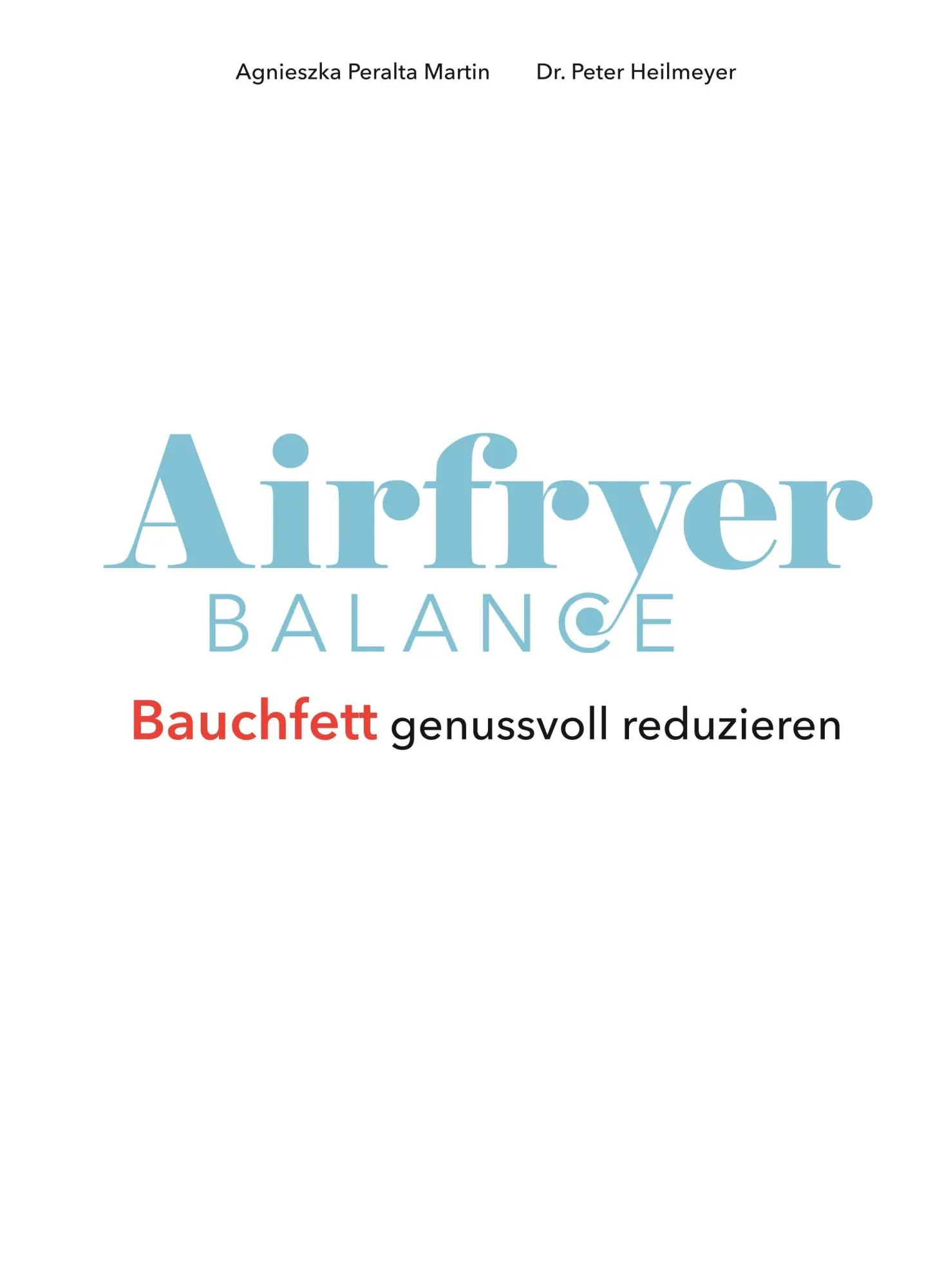 Bild: 9783758902819 | Airfryer Balance - Bauchfett genussvoll reduzieren | Martin | Buch