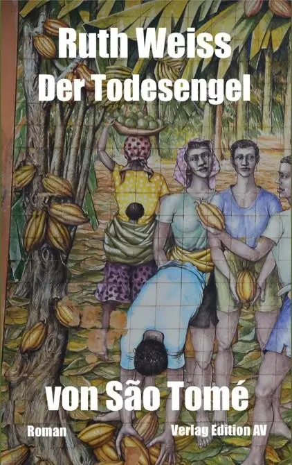 Cover: 9783868412819 | Der Todesengel von São Tomé | Roman | Ruth Weiss | Taschenbuch | 2025