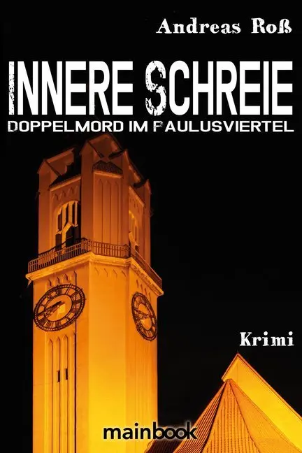 Cover: 9783947612819 | Innere Schreie | Doppelmord im Paulusviertel | Andreas Roß | Buch