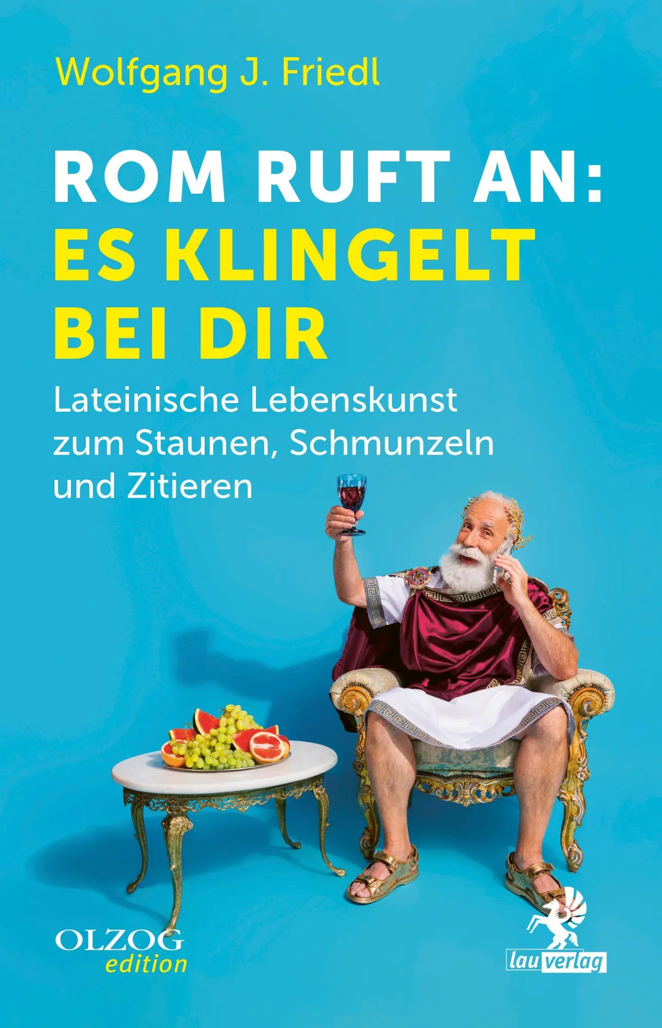 Cover: 9783957682819 | Rom ruft an: Es klingelt bei dir | Wolfgang J. Friedl | Buch | 232 S.