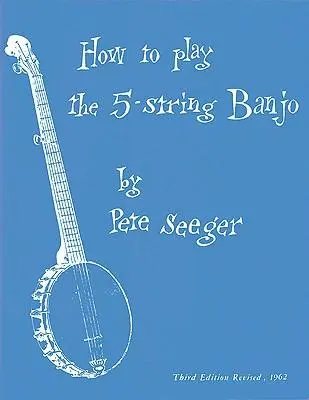 Cover: 752187612919 | How to Play the 5-String Banjo: Third Edition - Basic Manual Banjo...