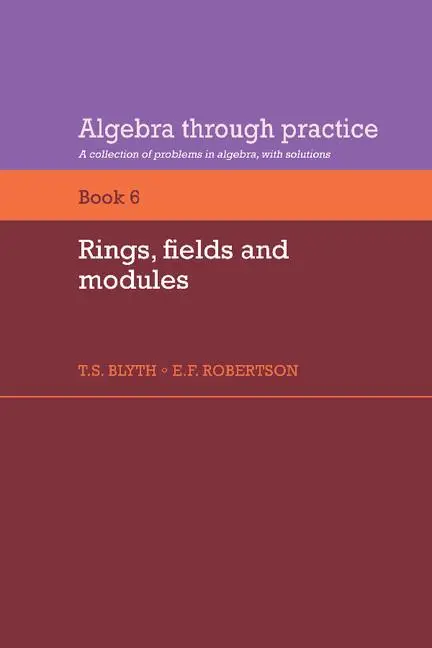 Cover: 9780521272919 | Rings, Fields and Modules | Tom S. Blyth (u. a.) | Taschenbuch | 1985