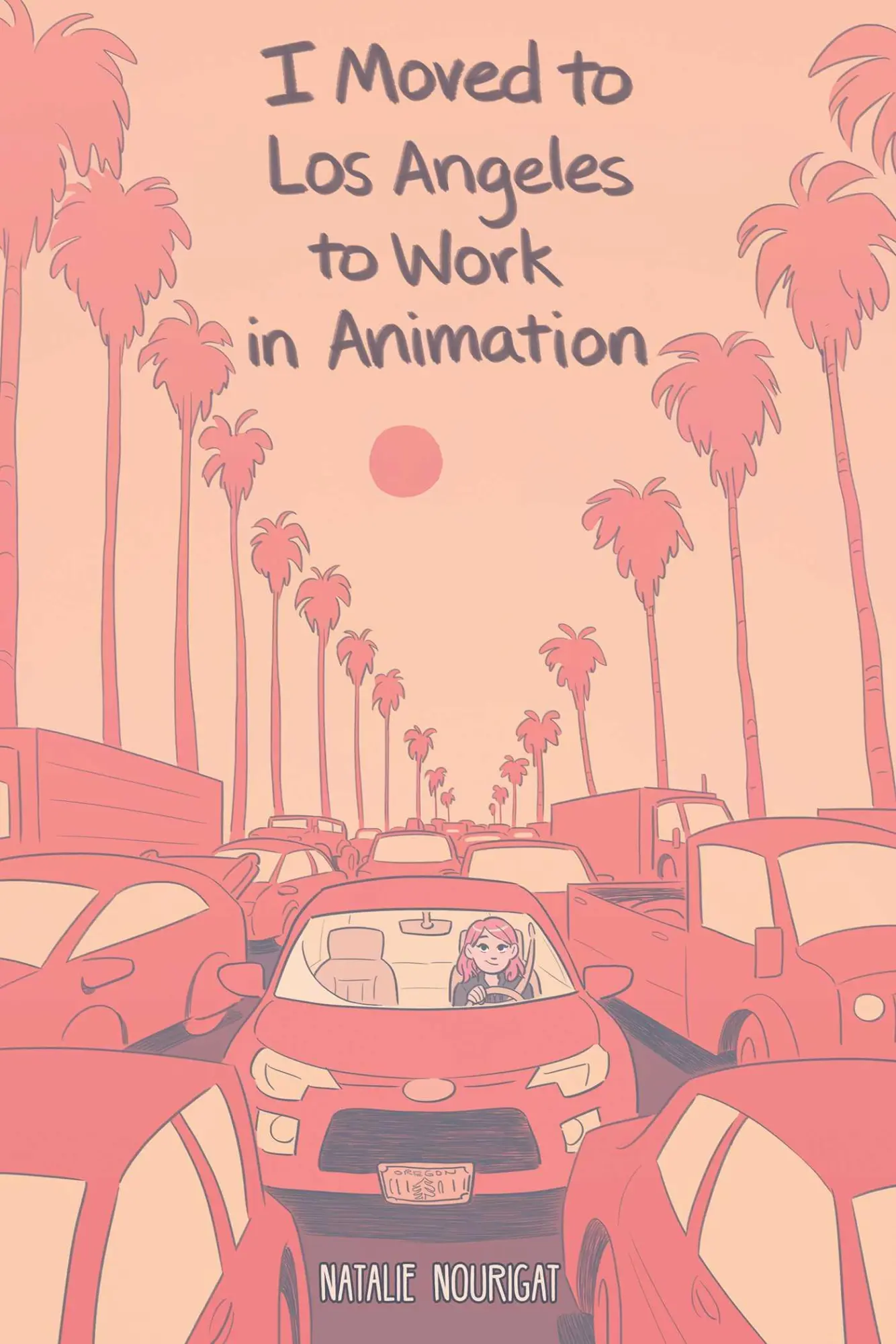 Cover: 9781684152919 | I Moved to Los Angeles to Work in Animation | Natalie Nourigat | Buch