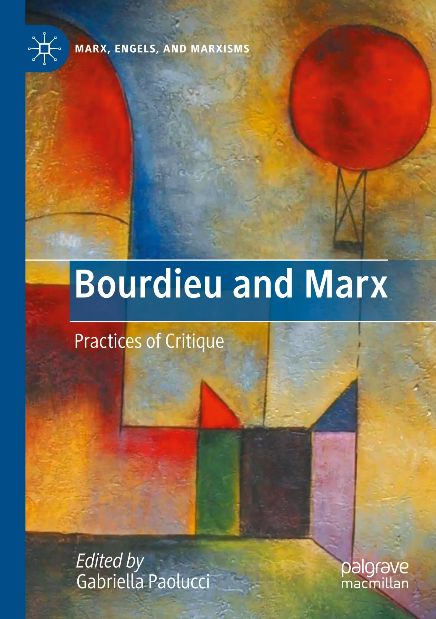 Cover: 9783031062919 | Bourdieu and Marx | Practices of Critique | Gabriella Paolucci | Buch