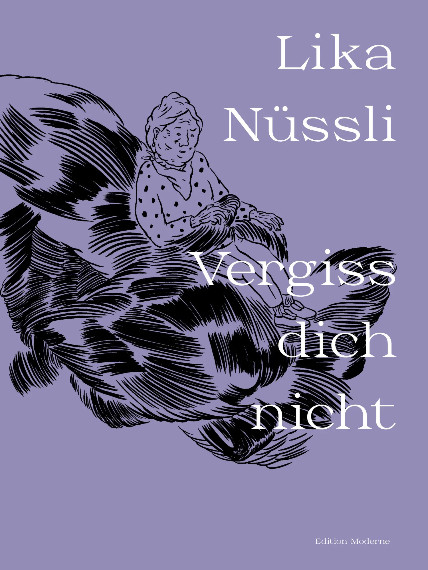 Cover: 9783037312919 | Vergiss dich nicht | Lika Nüssli | Taschenbuch | 168 S. | Deutsch