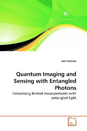 Cover: 9783639192919 | Quantum Imaging and Sensing with Entangled Photons | Aziz Kolkiran