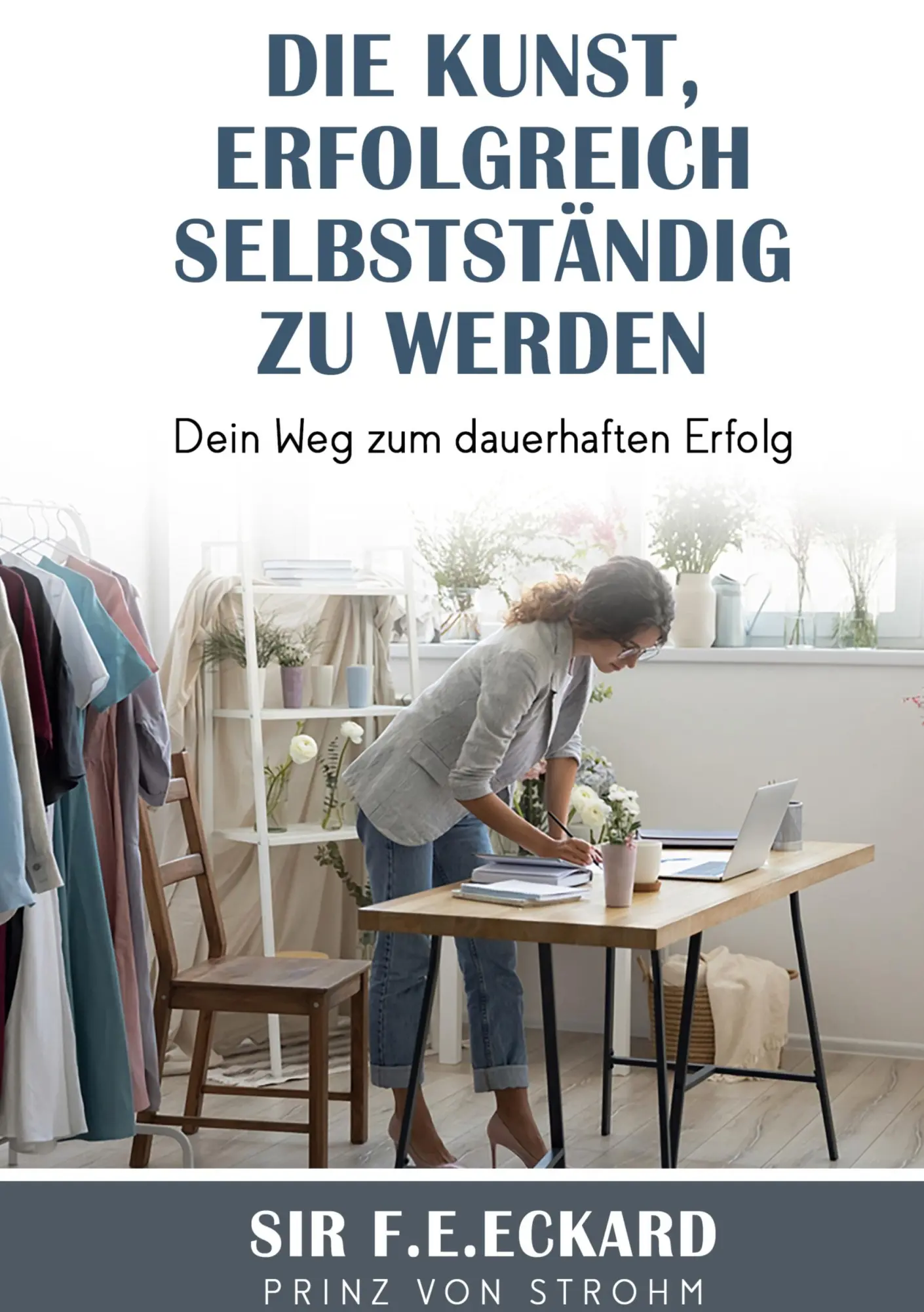 Cover: 9783756222919 | Die Kunst erfolgreich selbständig zu werden | Strohm | Buch | 176 S.