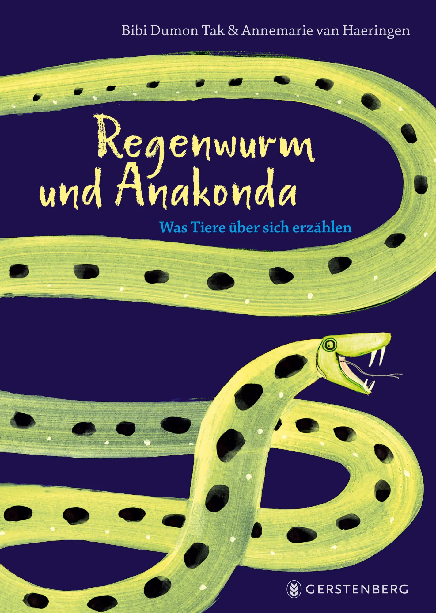 Cover: 9783836962919 | Regenwurm und Anakonda | Was Tiere über sich erzählen | Bibi Dumon Tak