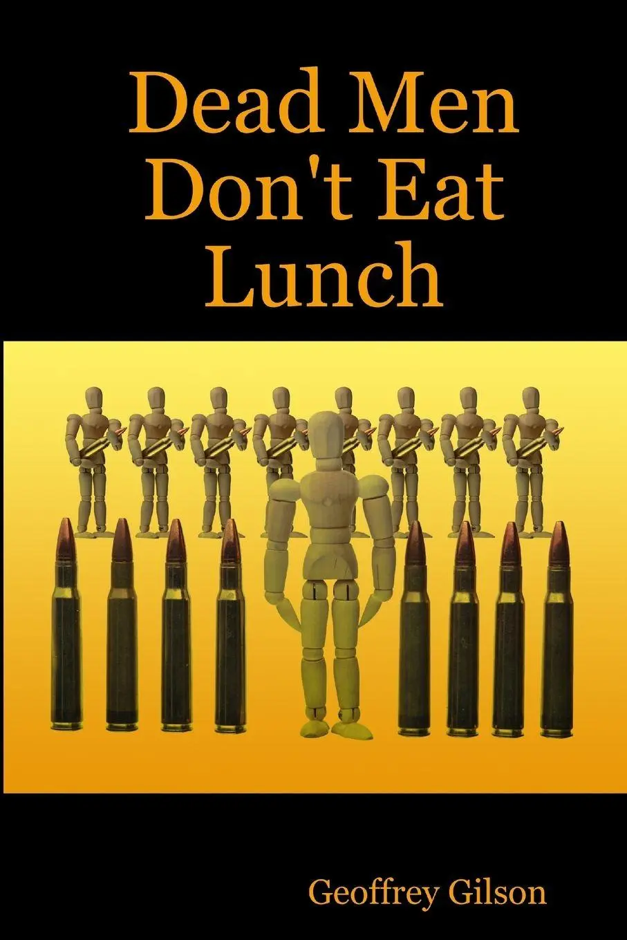 Cover: 9781304873019 | Dead Men Don't Eat Lunch | Geoffrey Gilson | Taschenbuch | Englisch