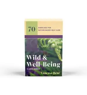 Cover: 9781324053019 | Wild &amp; Well-Being Card Deck | 70 Exercises for Nature-Based Self Care