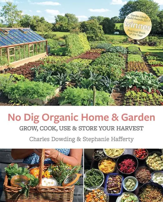 Cover: 9781856233019 | No Dig Organic Home &amp; Garden | Grow, Cook, Use, and Store Your Harvest