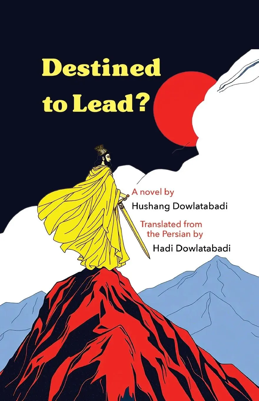 Cover: 9781997503019 | Destined to Lead? | Hushang Dowlatabadi | Taschenbuch | Englisch