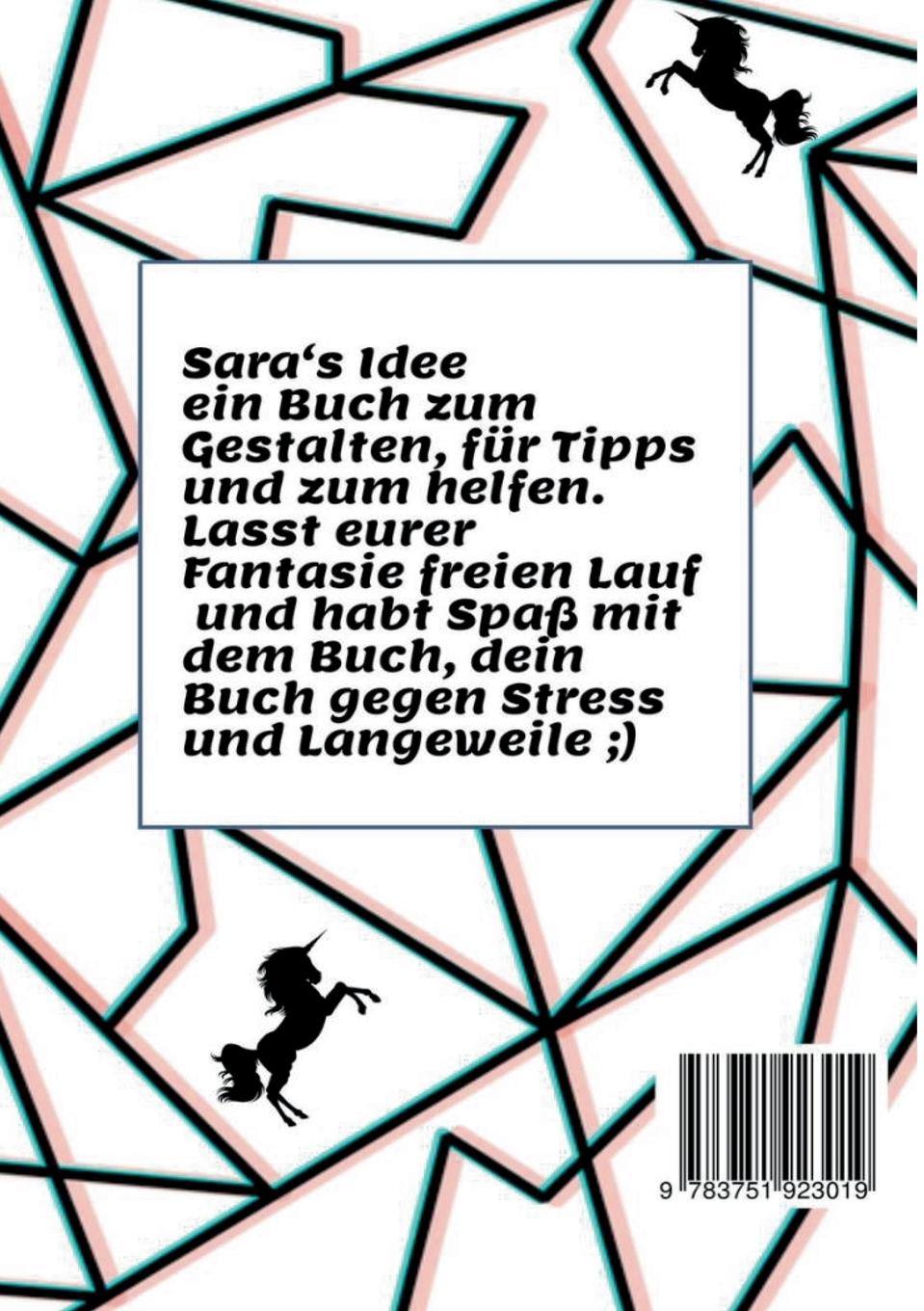 Rückseite: 9783751923019 | Dein Buch gegen Stress und Langeweile | Sara´s Idee | Sara Blank