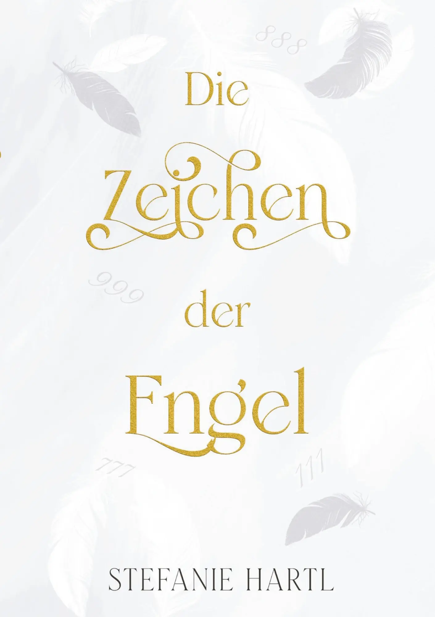 Cover: 9783759253019 | Die Zeichen der Engel | Stefanie Hartl | Taschenbuch | 112 S. | 2024