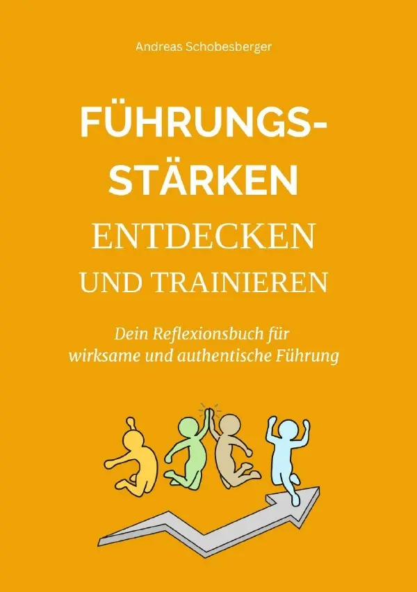 Cover: 9783819713019 | Führungsstärken entdecken und trainieren | Andreas Schobesberger