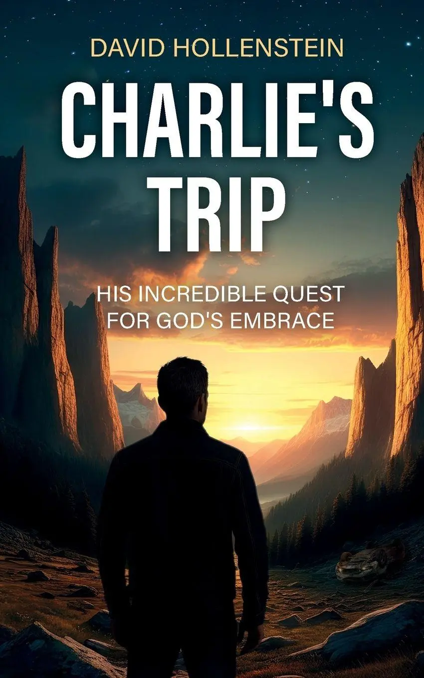 Cover: 9783907753019 | Charlie's Trip | His Incredible Quest for God's Embrace | Hollenstein