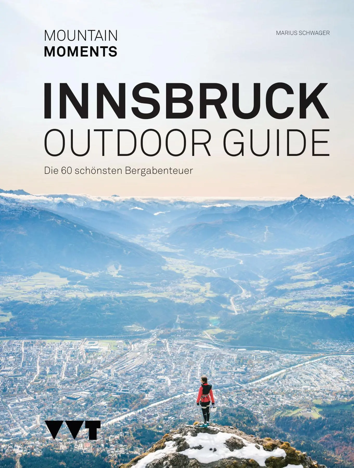Cover: 9783948723019 | Outdoor Guide Innsbruck | Die 60 schönsten Bergabenteuer | Schwager