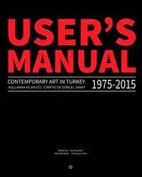 Cover: 9783957633019 | User's Manual 2.0: Contemporary Art in Turkey 1975-2015 | Buch | 2015
