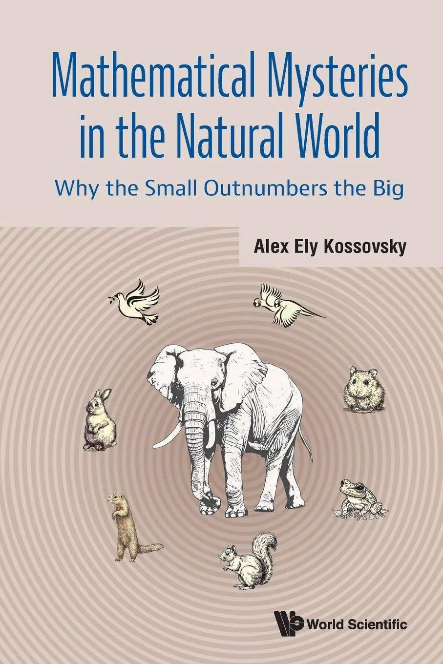 Cover: 9789819803019 | MATHEMATICAL MYSTERIES IN THE NATURAL WORLD | Kossovsky Alex Ely