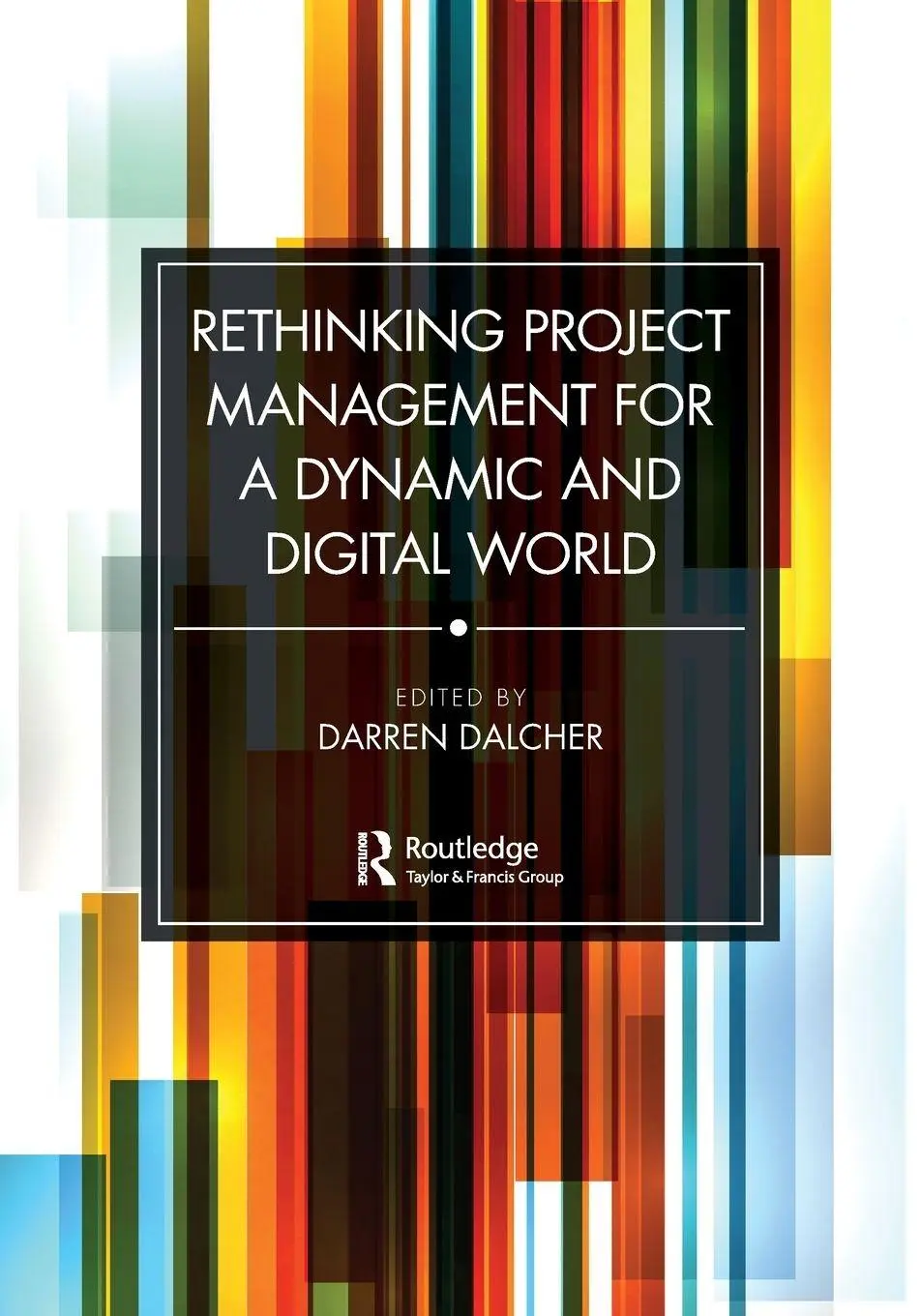 Cover: 9781032133119 | Rethinking Project Management for a Dynamic and Digital World | Buch