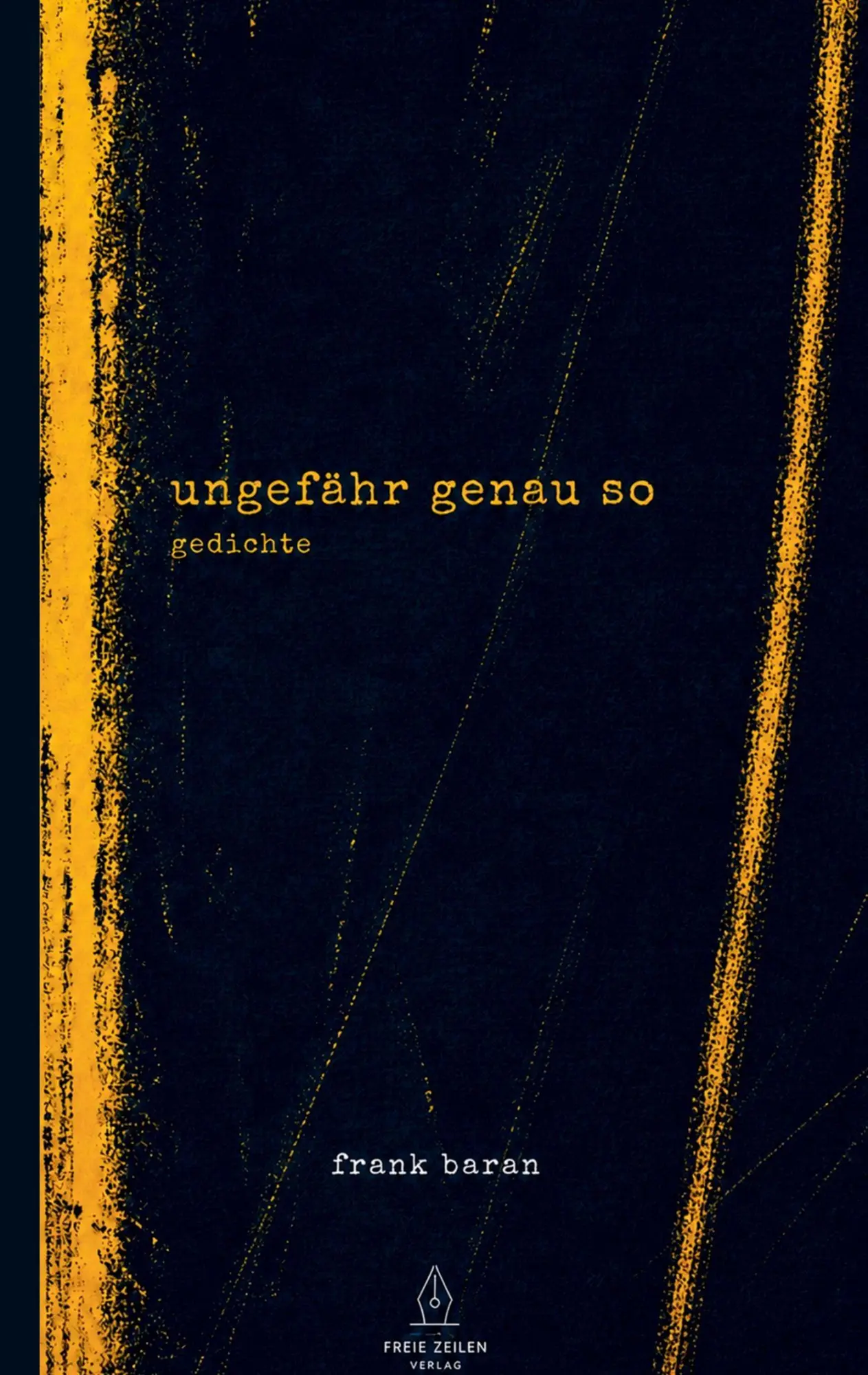 Cover: 9783000873119 | ungefähr genau so | gedichte | Frank Baran | Taschenbuch | Deutsch