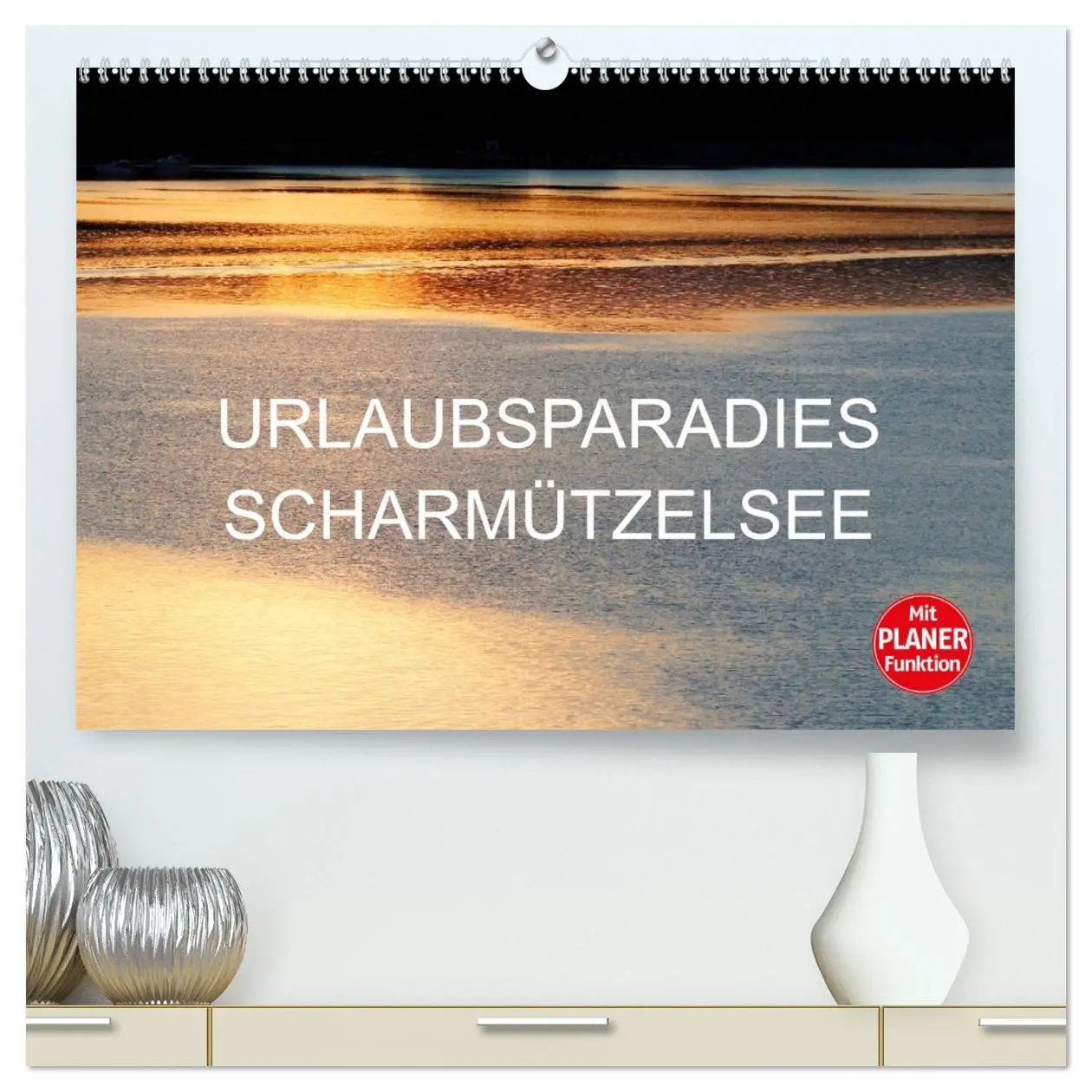 Cover: 9783457983119 | Urlaubsparadies Scharmützelsee (hochwertiger Premium Wandkalender...
