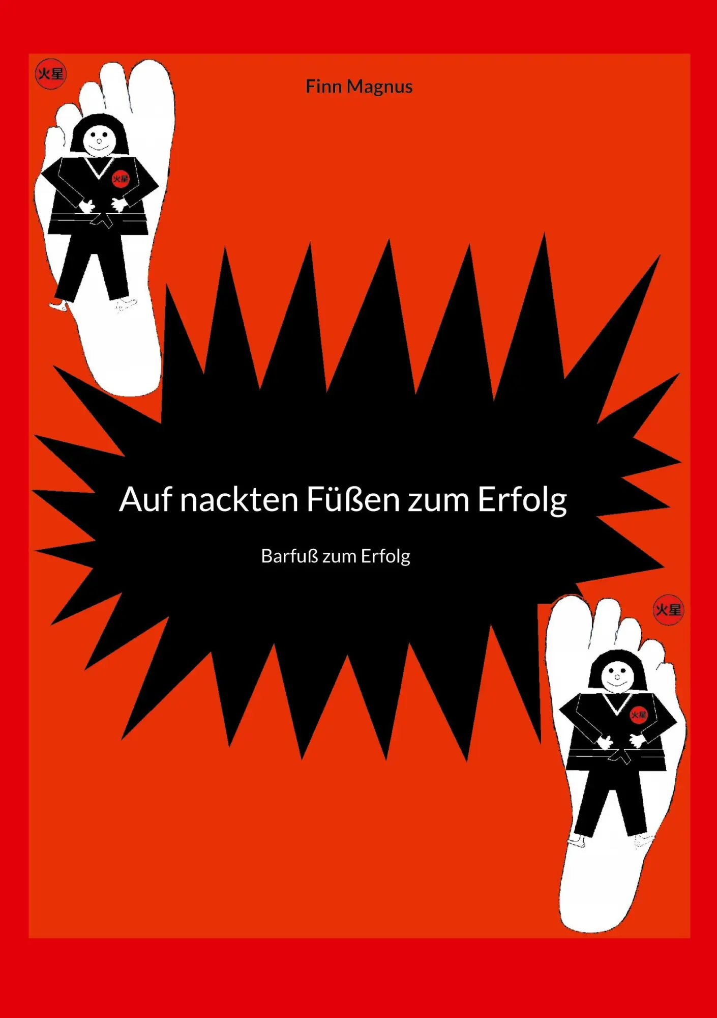 Cover: 9783755733119 | Auf nackten Füßen zum Erfolg | Barfuß zum Erfolg | Finn Magnus | Buch