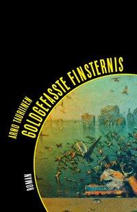 Cover: 9783946423119 | Goldgefasste Finsternis | Roman, Topalian + Milani Revisited 4 | Buch