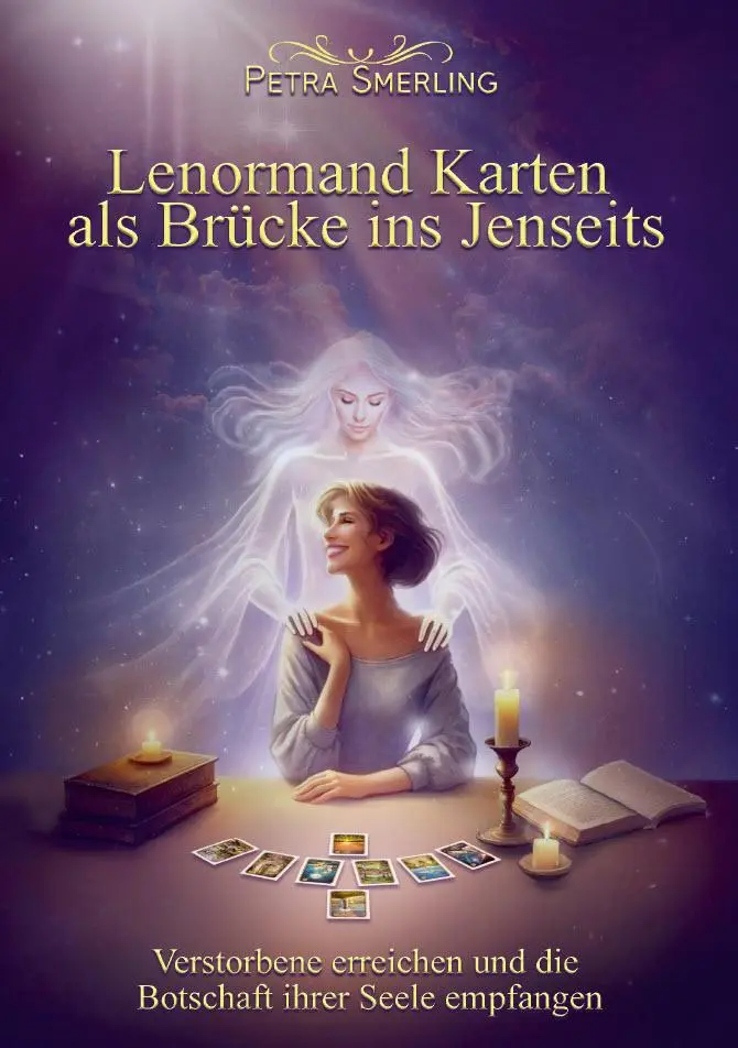 Cover: 9783967383119 | Lenormand Karten als Brücke ins Jenseits | Petra Smerling | Buch