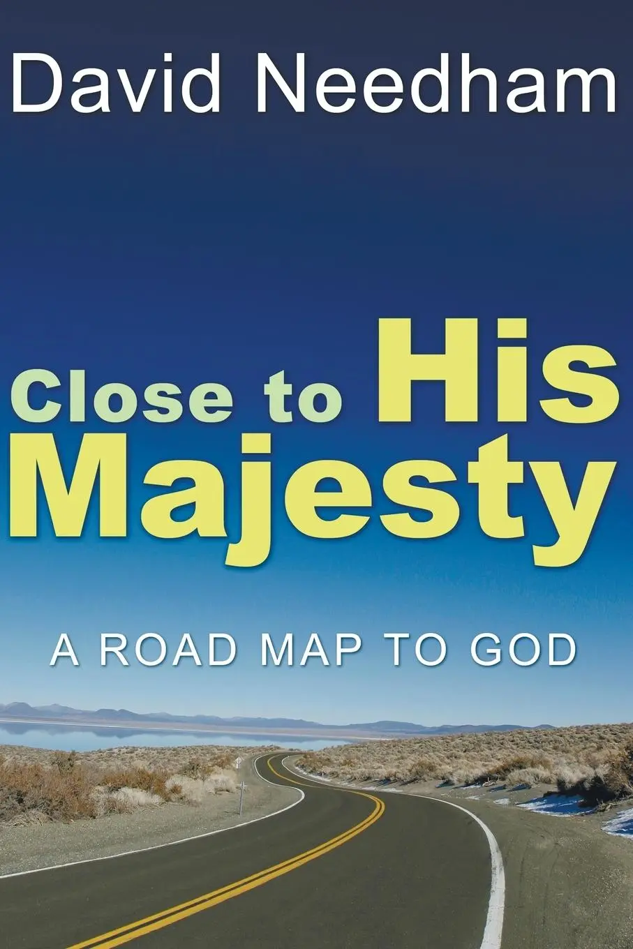 Cover: 9781597523219 | Close to His Majesty | David Needham | Taschenbuch | Englisch | 2005