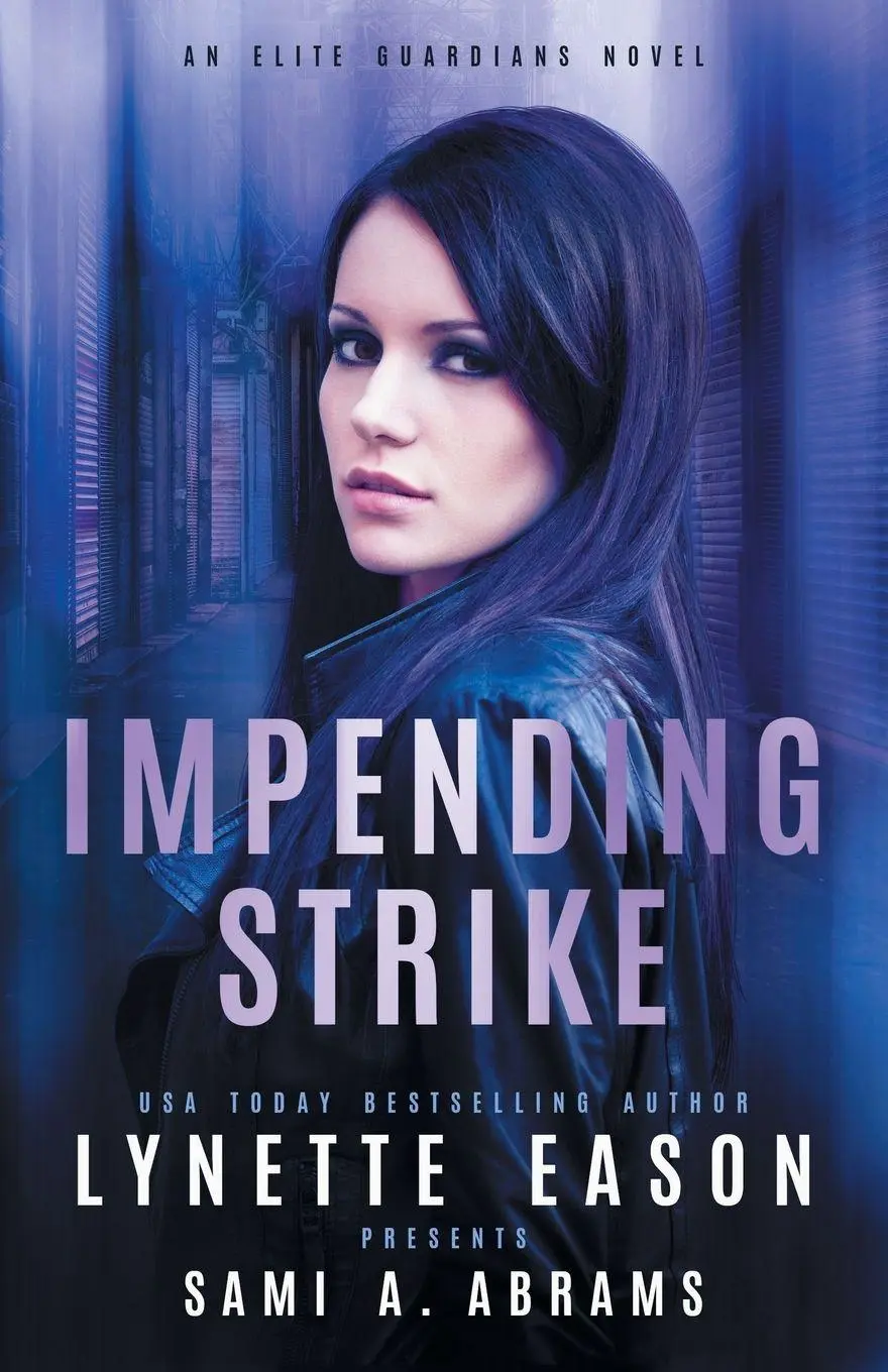 Cover: 9781953783219 | Impending Strike | An Elite Guardians Novel | Lynette Eason (u. a.)