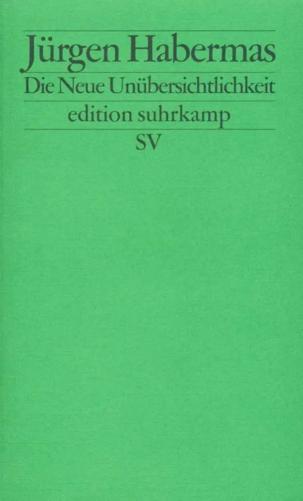 Cover: 9783518113219 | Die Neue Unübersichtlichkeit | Kleine Politische Schriften V | Buch
