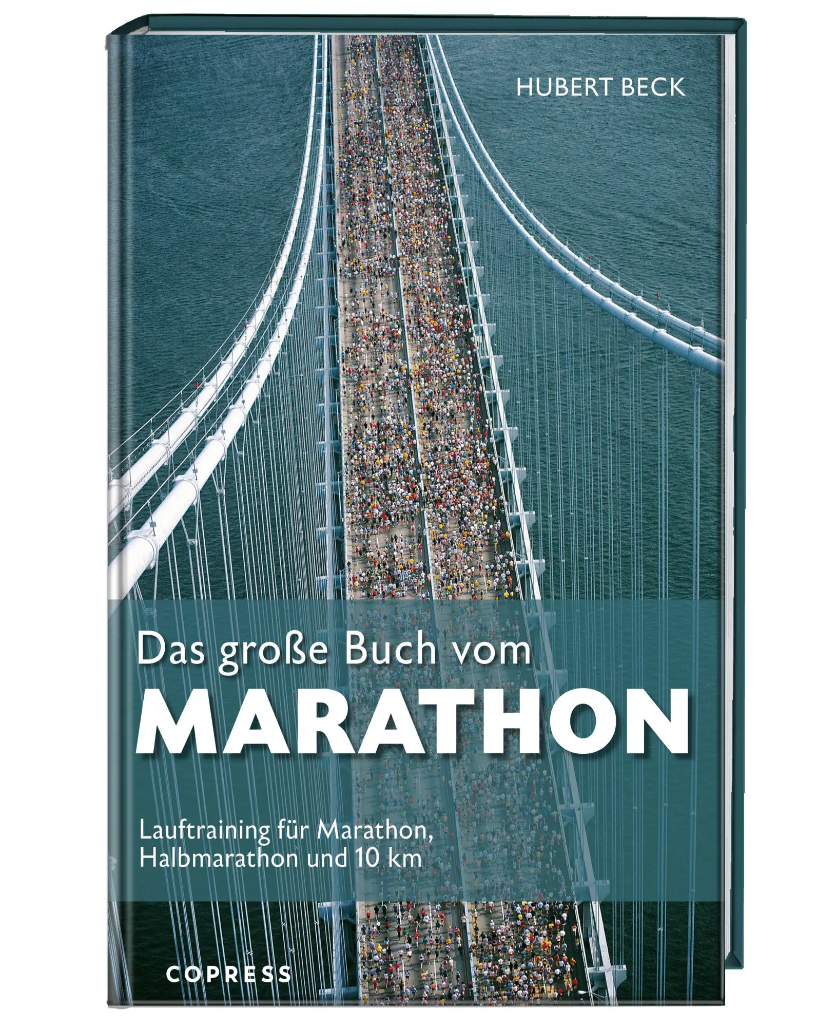 Cover: 9783767913219 | Das große Buch vom Marathon | Hubert Beck | Taschenbuch | 384 S.