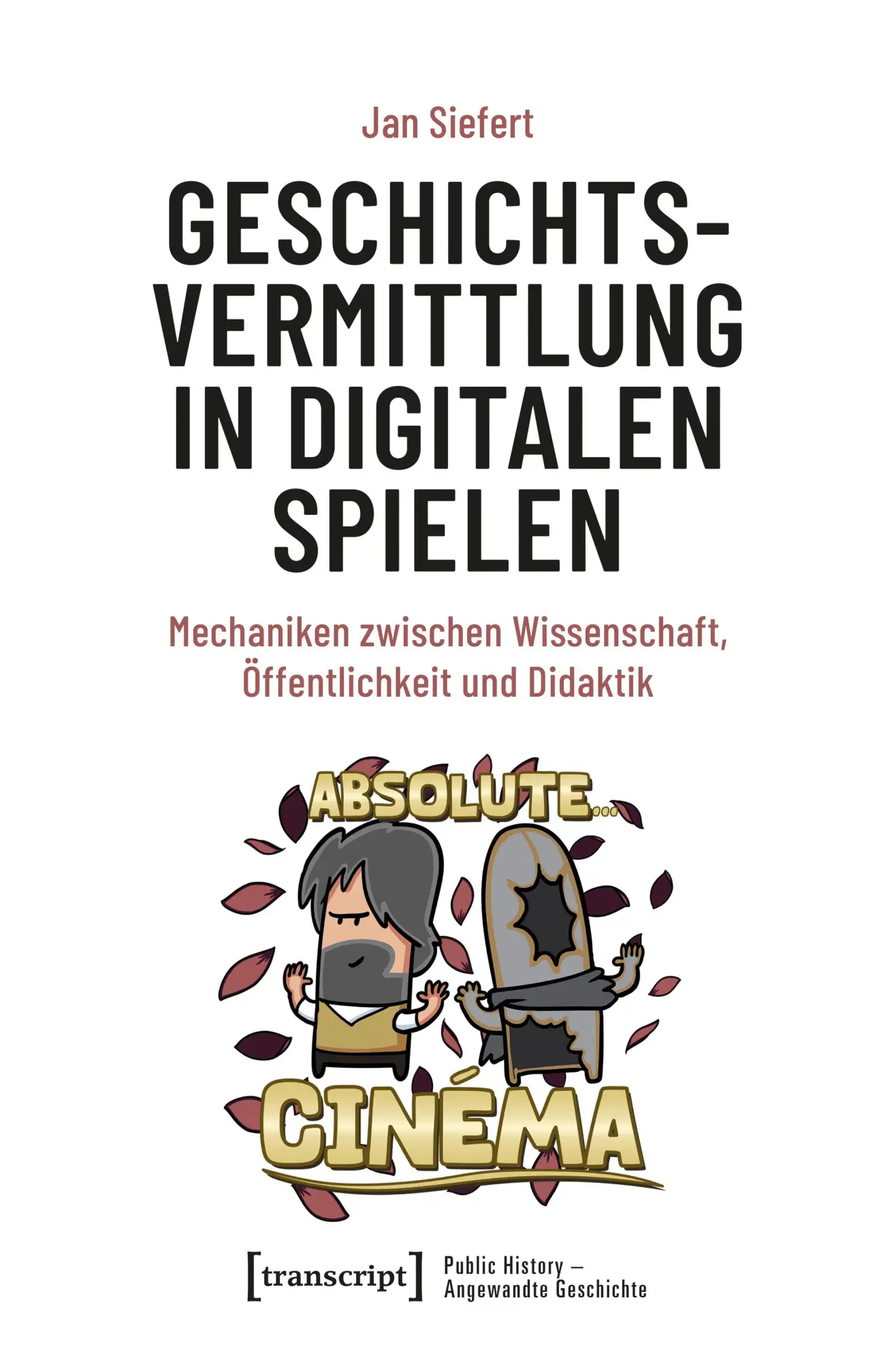 Geschichtsvermittlung in digitalen Spielen - Neuware