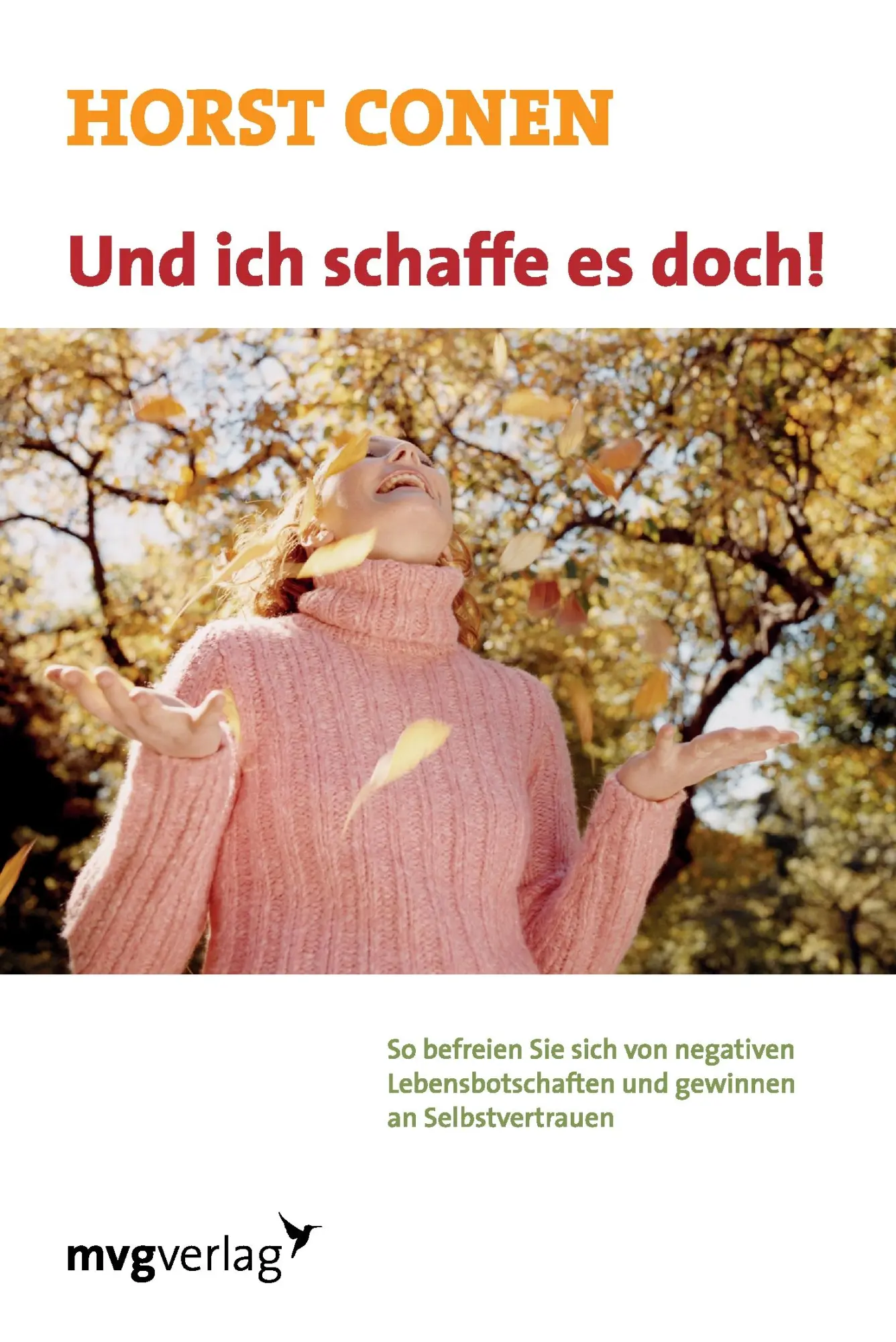 Cover: 9783868823219 | Und ich schaffe es doch | Horst Conen | Taschenbuch | 208 S. | Deutsch