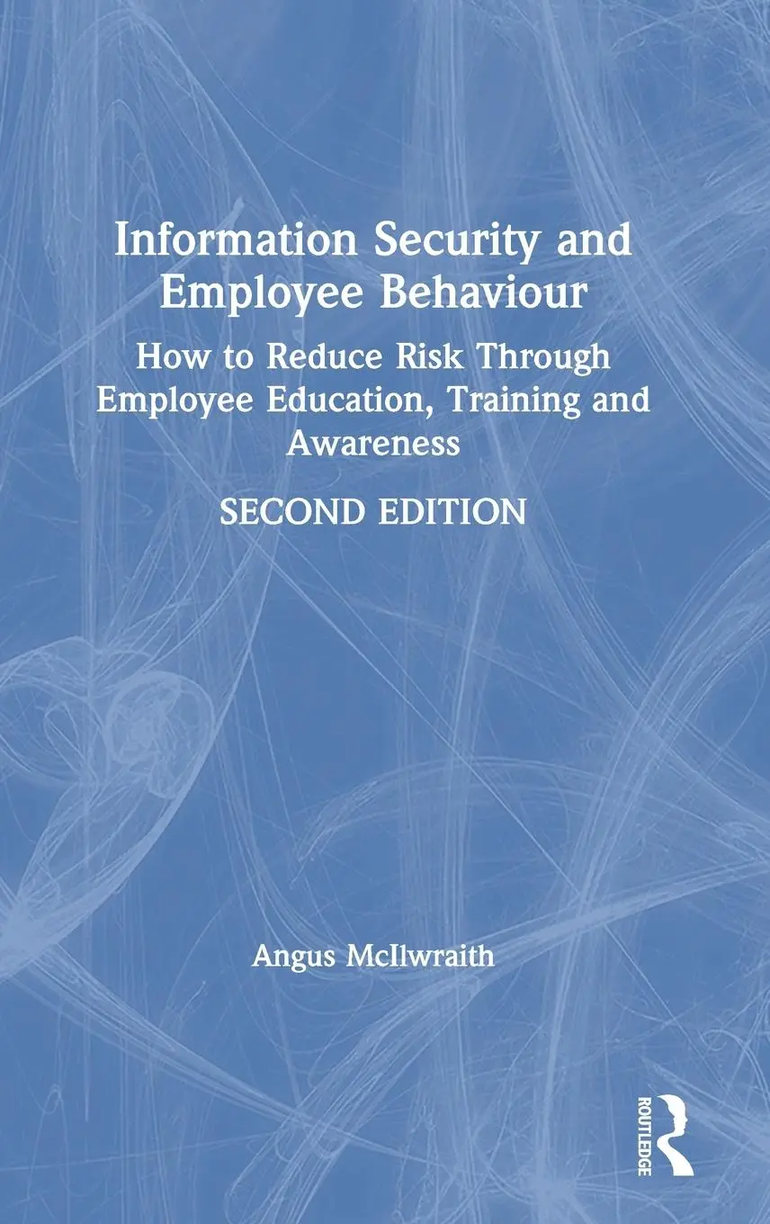 Cover: 9780367243319 | Information Security and Employee Behaviour | Angus McIlwraith | Buch